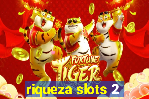 riqueza slots 2